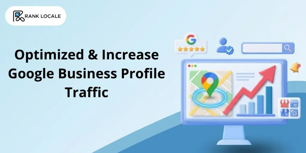 Increase Google Business Profile Traffic Fast