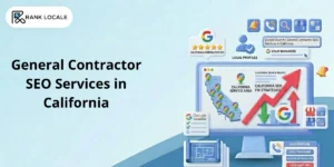 General Contractor SEO Services in California: How Contractors Get Leads