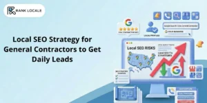 Local SEO Strategy for General Contractors to Get Daily Leads