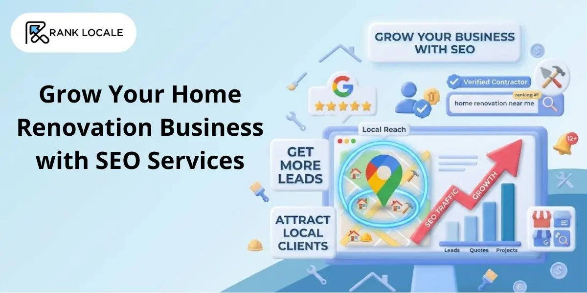 Grow Your Home Renovation Business with SEO Services