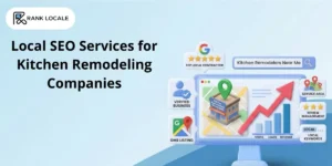 Local SEO Services for Kitchen Remodeling Companies