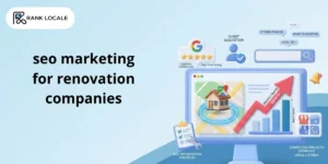 SEO Marketing For Renovation Companies