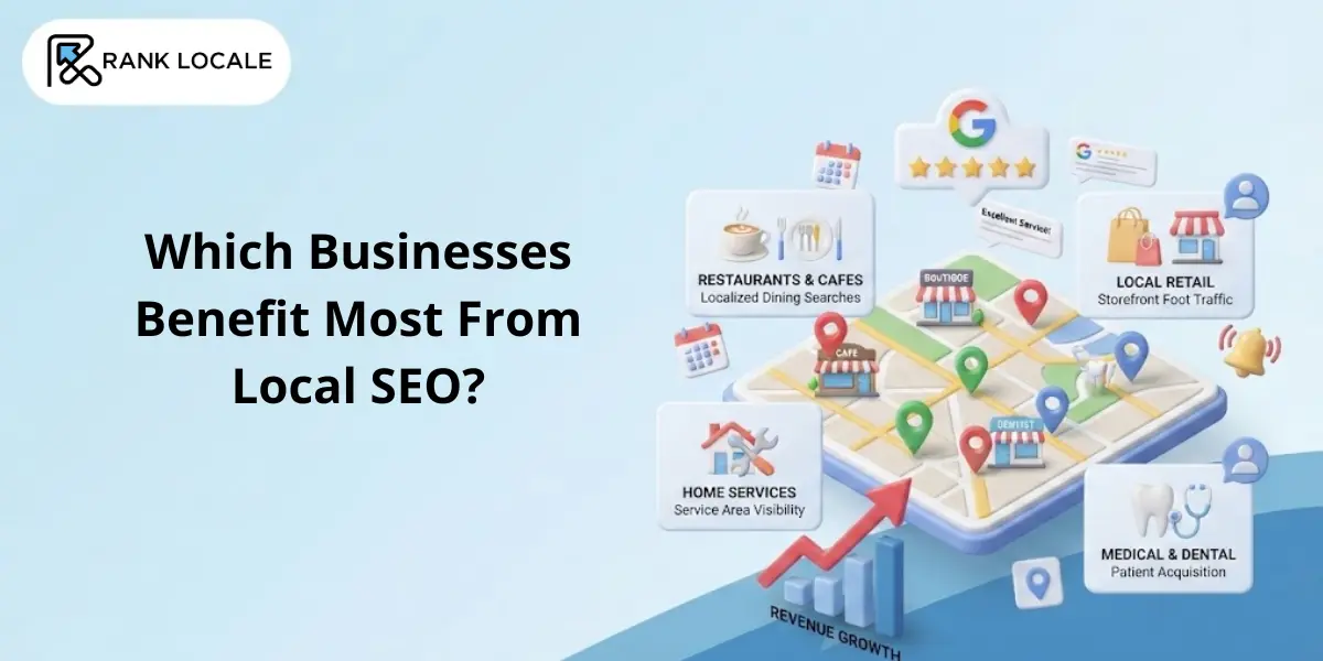Which Businesses Benefit Most From Local SEO?