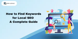 How to Find Keywords for Local SEO: A Complete Guide